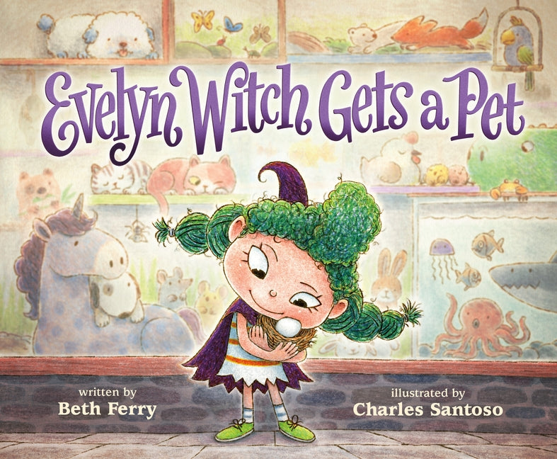 Evelyn Witch Gets a Pet -- Beth Ferry, Hardcover