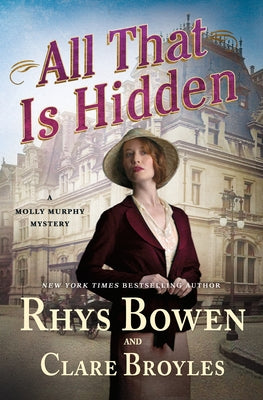 All That Is Hidden: A Molly Murphy Mystery -- Rhys Bowen, Hardcover