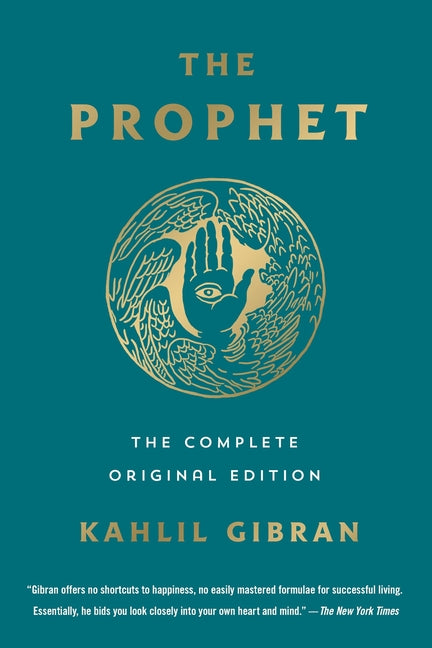 The Prophet: The Complete Original Edition: Essential Pocket Classics -- Kahlil Gibran, Paperback