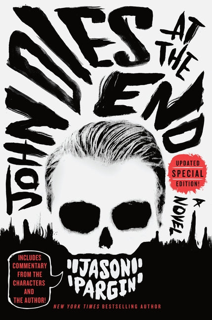 John Dies at the End -- Jason Pargin, Paperback