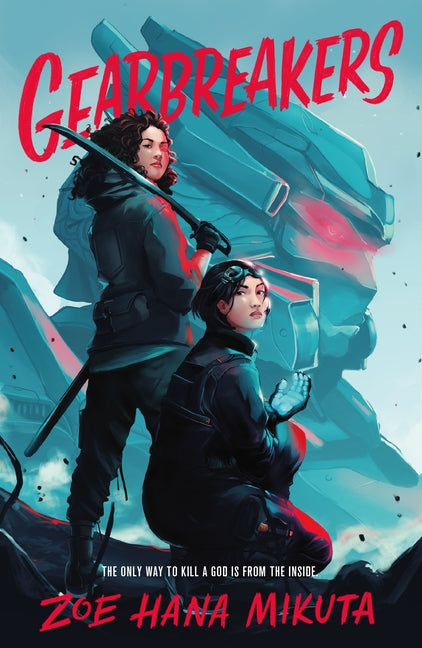 Gearbreakers -- Zoe Hana Mikuta, Paperback