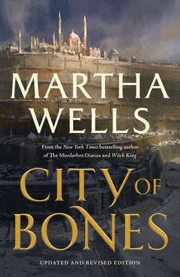 City of Bones: Updated and Revised Edition -- Martha Wells, Paperback