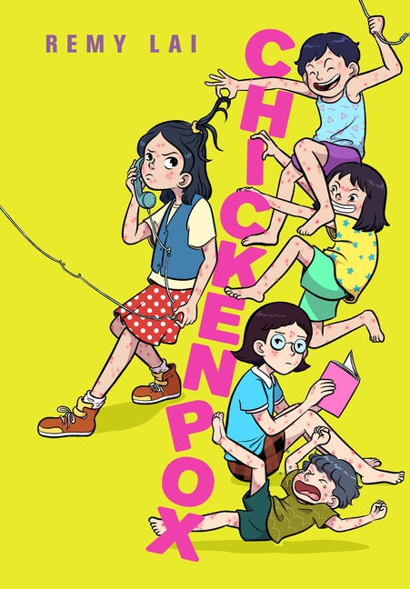 Chickenpox -- Remy Lai, Hardcover