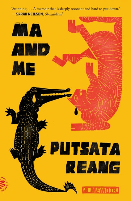 Ma and Me: A Memoir -- Putsata Reang, Paperback