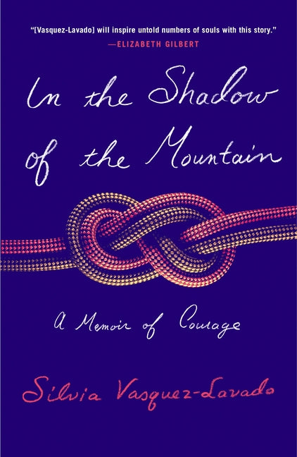 In the Shadow of the Mountain -- Silvia Vasquez-Lavado, Paperback