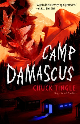 Camp Damascus -- Chuck Tingle, Hardcover