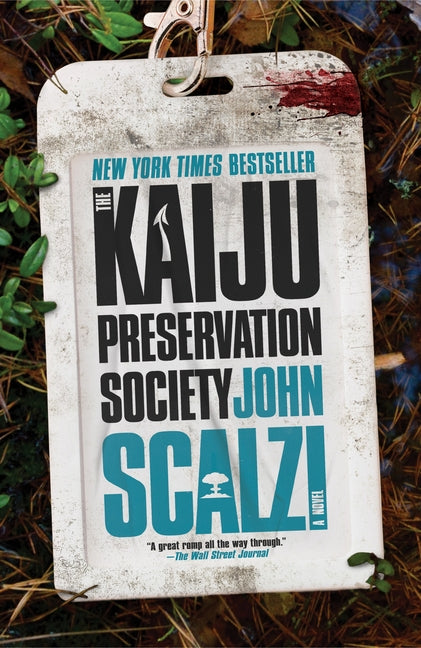 The Kaiju Preservation Society -- John Scalzi, Paperback