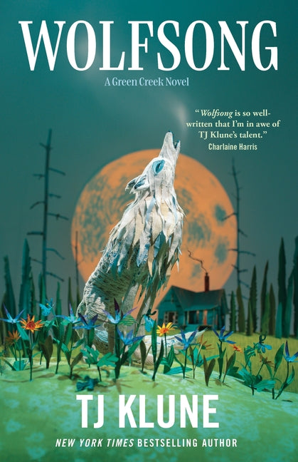 Wolfsong: A Green Creek Novel -- Tj Klune, Hardcover