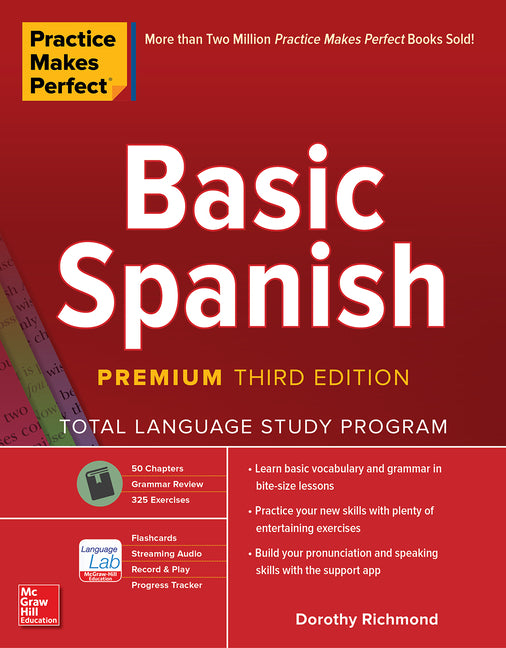Practice Makes Perfect: Basic Spanish, Premium Third Edition -- Dorothy Richmond, Paperback