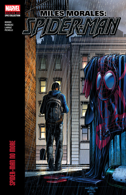 Miles Morales: Spider-Man Modern Era Epic Collection: Spider-Man No More -- Brian Michael Bendis, Paperback