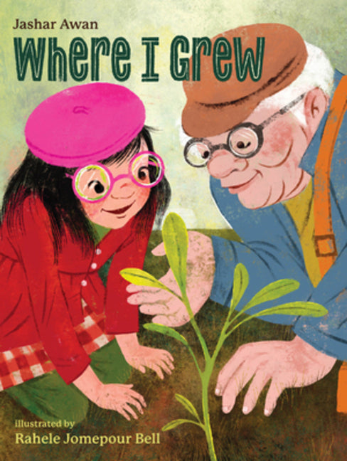 Where I Grew -- Jashar Awan, Hardcover