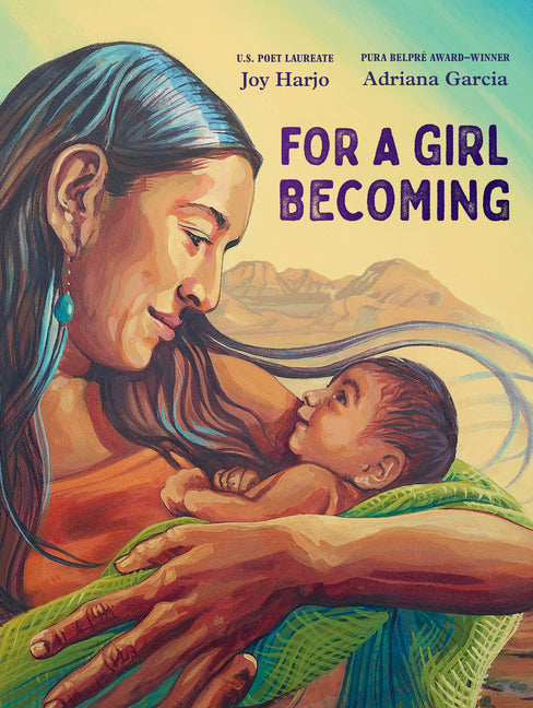 For a Girl Becoming -- Joy Harjo, Hardcover