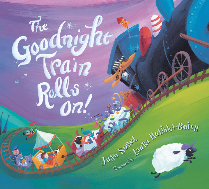 The Goodnight Train Rolls On! -- June Sobel, Board Book