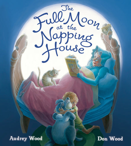 The Full Moon at the Napping House Padded -- Audrey Wood, Board Book