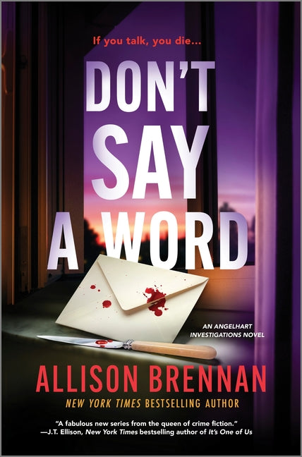 Don't Say a Word -- Allison Brennan, Hardcover
