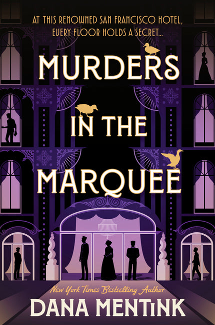 Murders in the Marquee: A Historical Cozy Mystery with a Trio of Amateur Sleuths -- Dana Mentink, Paperback