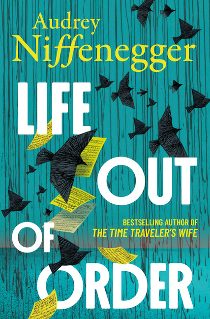 Life Out of Order -- Audrey Niffenegger, Paperback