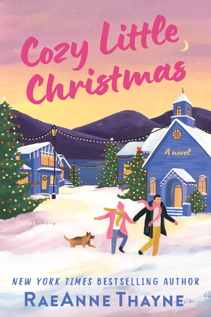 Cozy Little Christmas: A Second Chances Holiday Romance Novel -- Raeanne Thayne, Paperback