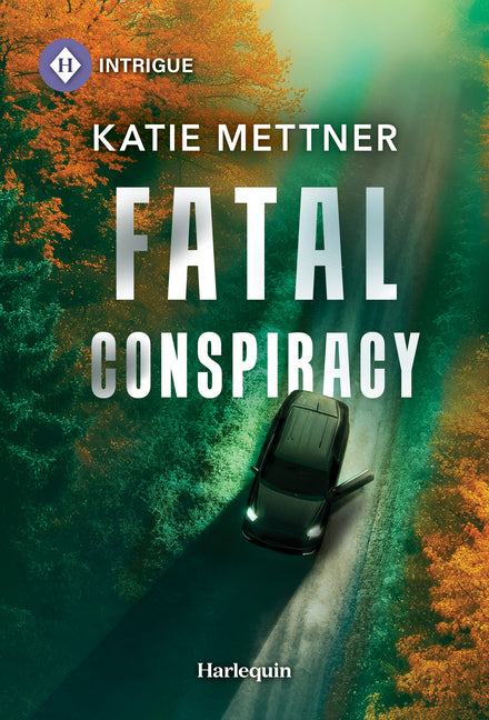 Fatal Conspiracy -- Katie Mettner, Mass Market Paperbound
