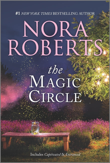 The Magic Circle -- Nora Roberts, Paperback