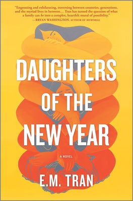 Daughters of the New Year -- E. M. Tran, Hardcover