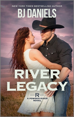 River Legacy by Daniels, B. J.