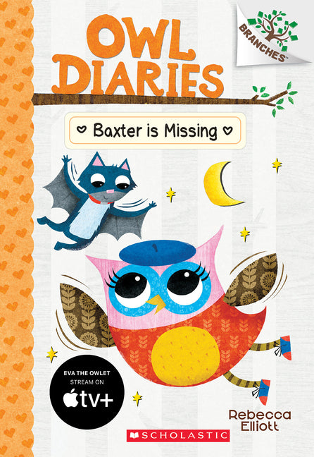 Baxter Is Missing: A Branches Book (Owl Diaries #6): Volume 6 -- Rebecca Elliott, Paperback