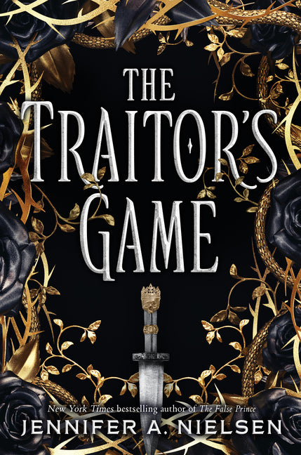 The Traitor's Game (the Traitor's Game, Book One): Volume 1 -- Jennifer A. Nielsen, Paperback