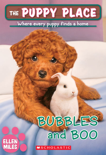 Bubbles and Boo (the Puppy Place #44): Volume 44 -- Ellen Miles, Paperback