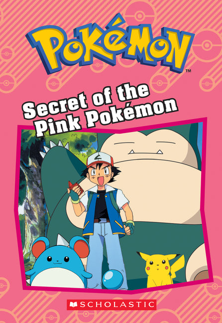 Secret of the Pink Pokémon (Pokémon: Chapter Book) -- Tracey West, Paperback