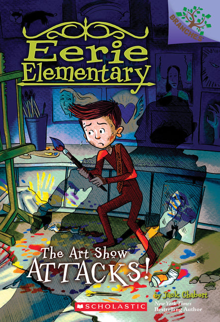 The Art Show Attacks!: A Branches Book (Eerie Elementary #9) -- Jack Chabert, Paperback