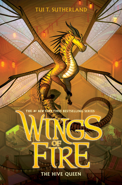 The Hive Queen (Wings of Fire #12): Volume 12 -- Tui T. Sutherland, Hardcover