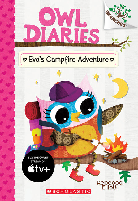 Eva's Campfire Adventure: A Branches Book (Owl Diaries #12): Volume 12 -- Rebecca Elliott, Paperback