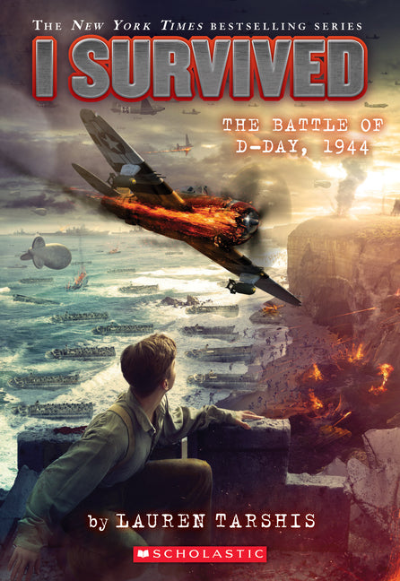I Survived the Battle of D-Day, 1944 (I Survived #18): Volume 18 -- Lauren Tarshis, Paperback
