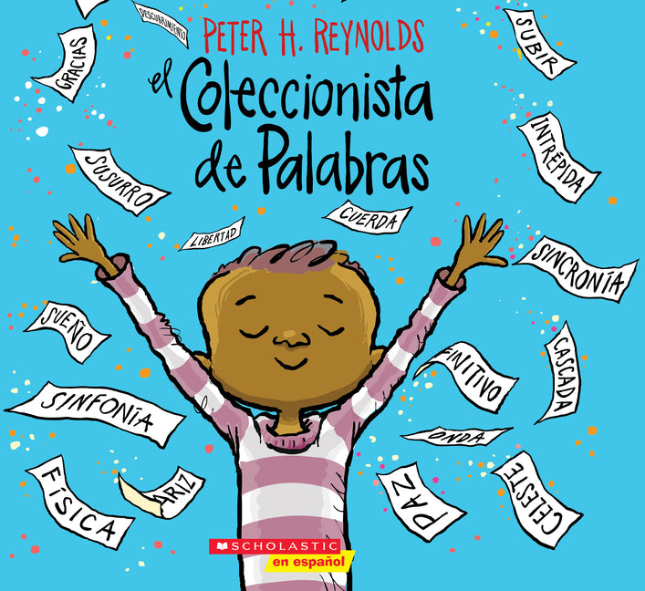 El Coleccionista de Palabras (the Word Collector) -- Peter H. Reynolds, Paperback