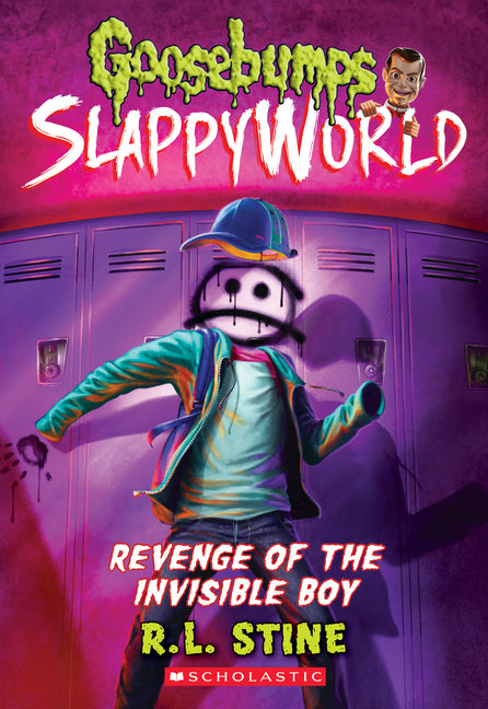 Revenge of the Invisible Boy (Goosebumps Slappyworld #9): Volume 9 -- R. L. Stine, Paperback