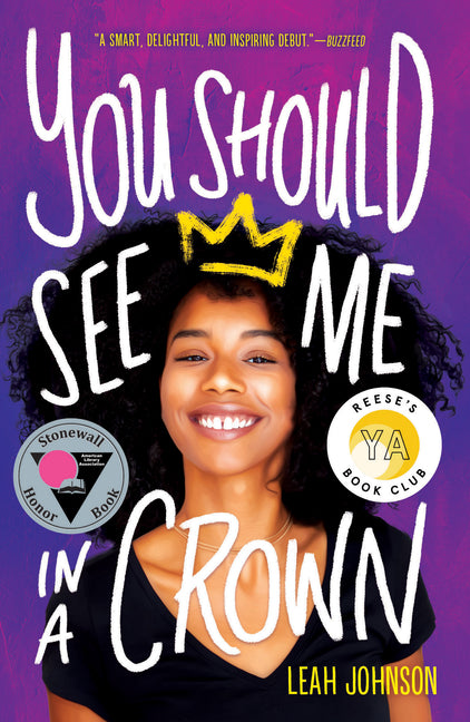 You Should See Me in a Crown -- Leah Johnson, Paperback