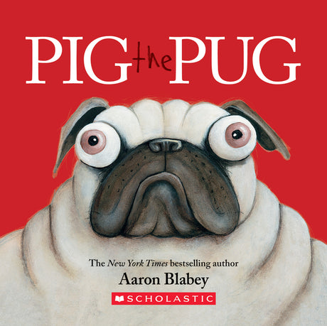 Pig the Pug -- Aaron Blabey, Board Book