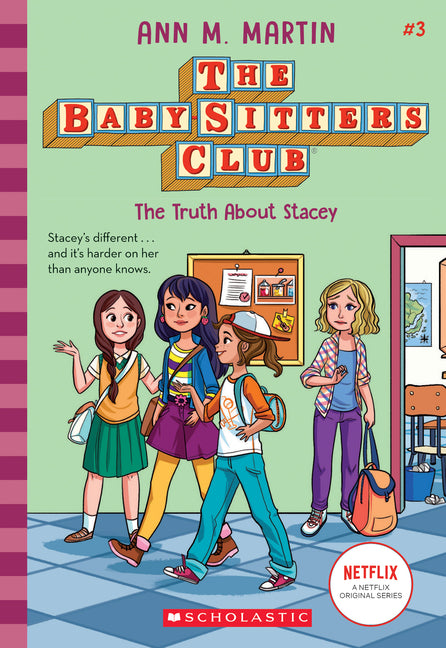 The Truth about Stacey (the Baby-Sitters Club #3): Volume 3 -- Ann M. Martin, Paperback