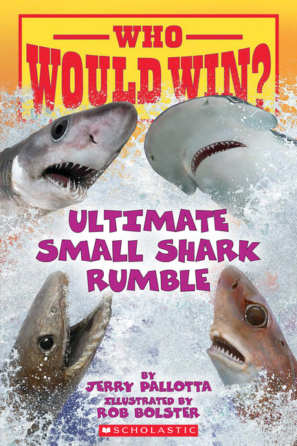 Who Would Win?: Ultimate Small Shark Rumble: Volume 28 -- Jerry Pallotta, Paperback