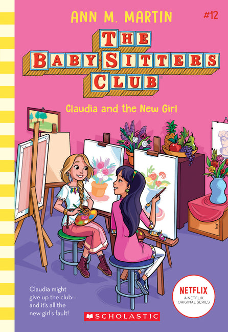 Claudia and the New Girl (the Baby-Sitters Club #12): Volume 12 -- Ann M. Martin, Paperback