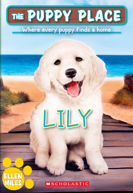 Lily (the Puppy Place #61): Volume 61 -- Ellen Miles, Paperback