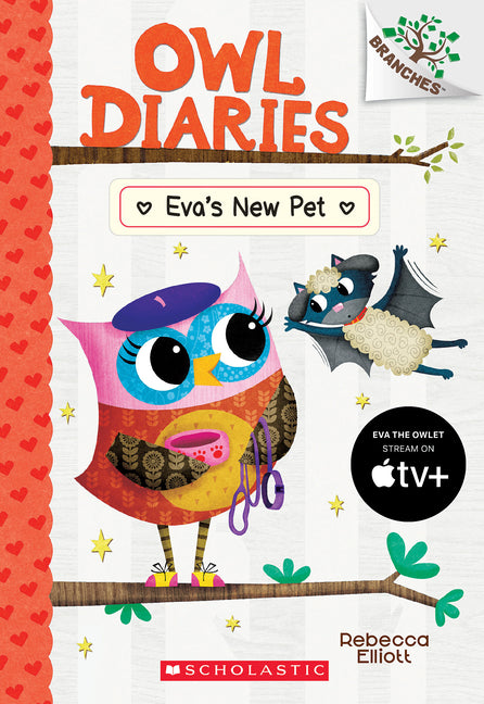 Eva's New Pet: A Branches Book (Owl Diaries #15): Volume 15 -- Rebecca Elliott, Paperback