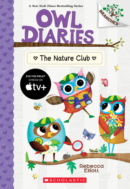 The Nature Club: A Branches Book (Owl Diaries #18): Volume 18 -- Rebecca Elliott, Paperback