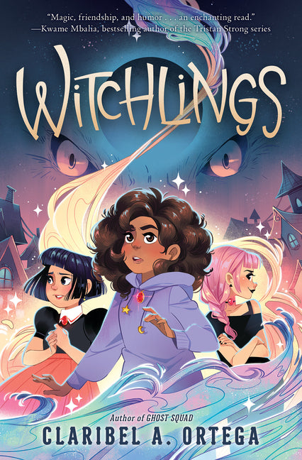 Witchlings: Volume 1 -- Claribel A. Ortega, Hardcover