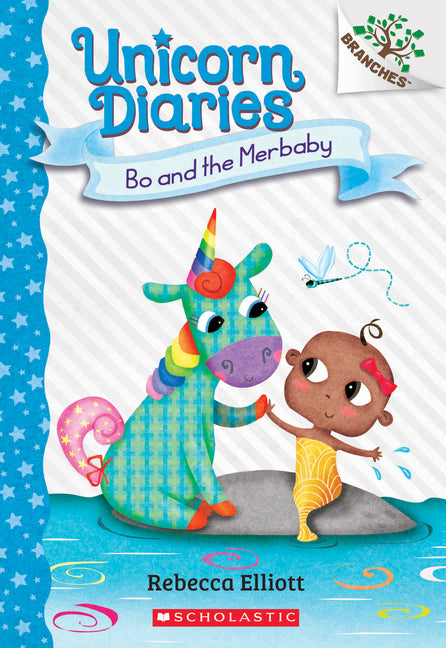 Bo and the Merbaby: A Branches Book (Unicorn Diaries #5): Volume 5 -- Rebecca Elliott, Paperback