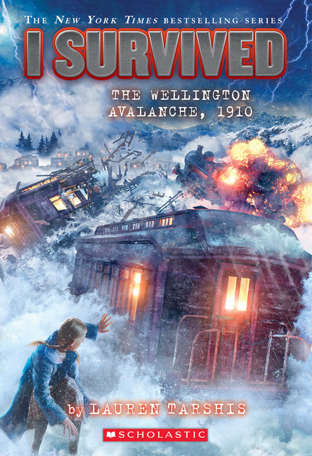I Survived the Wellington Avalanche, 1910 (I Survived #22): Volume 22 -- Lauren Tarshis, Paperback