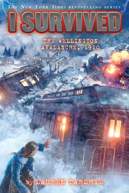 I Survived the Wellington Avalanche, 1910 (I Survived #22): Volume 22 -- Lauren Tarshis, Library Binding