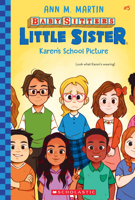 Karen's School Picture (Baby-Sitters Little Sister #5): Volume 5 -- Ann M. Martin, Paperback