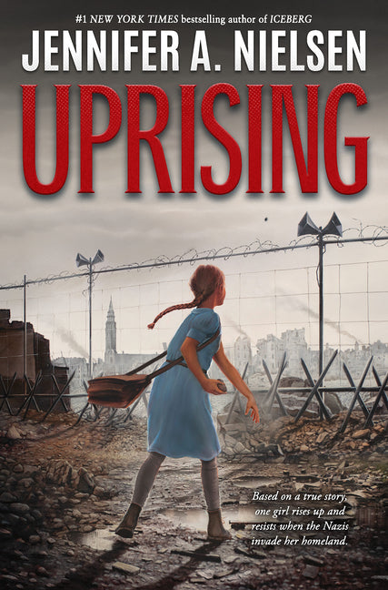 Uprising -- Jennifer A. Nielsen, Hardcover